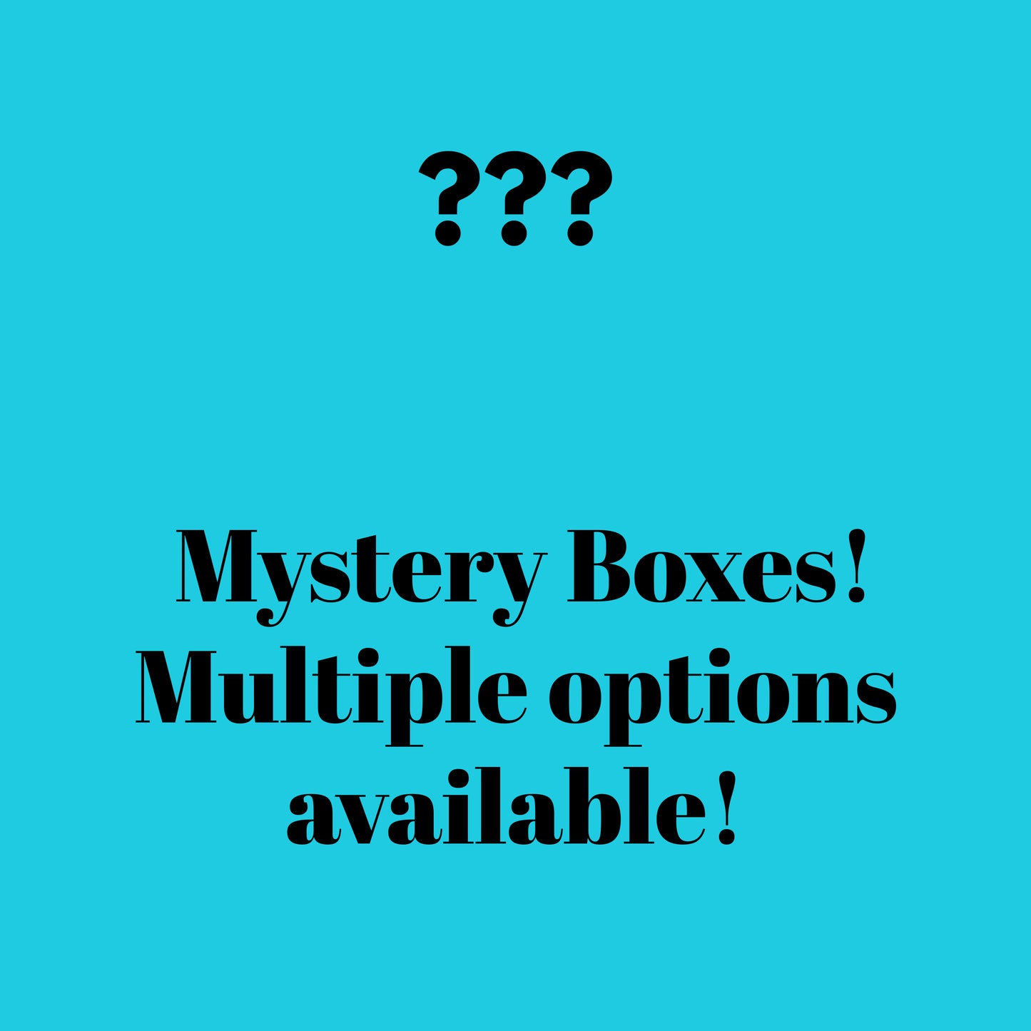 Mystery Boxes!